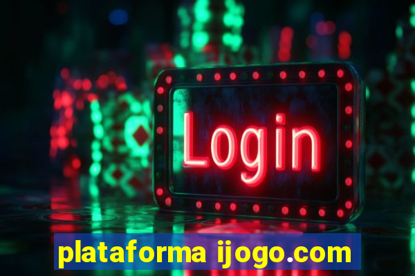 plataforma ijogo.com